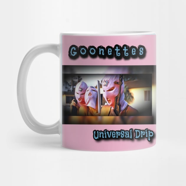 Goonettes Laughter by Universal Drip